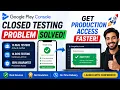 Google Play Closed Testing Problem Solved Get Production Access Faster inTesters