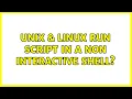 Unix Linux Run script in a non interactive shell 6 Solutions