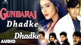 gundaraj dhadke dhadke dil mera full audio song ajay devgan kajol