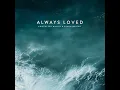 Always Loved