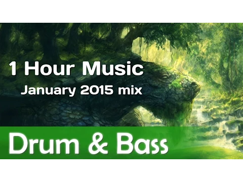 1 Hour | Best Drum & Bass music | January 2015 mix