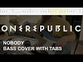 Lagu OneRepublic - Nobody (Bass Cover with Tabs)