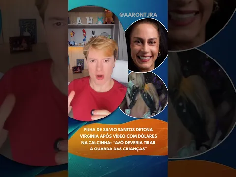 Filha de Silvio Santos detona Virginia após vídeo com dólares na calcinha: Avó devia tirar a guarda