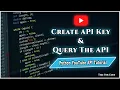 Getting Started - Creating an API Key and Querying the API Python YouTube API Tutorial Python