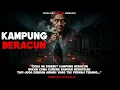 Download Lagu Misteri Kampung Beracun‼️ Setiap Malam Ada yang Menangis memanggil Wan Asma