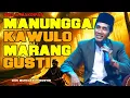 pengajian gus mukhlason rosyid terbaru 2025, Ngaji Ilmu Ma'rifat Agar Tidak Sesat