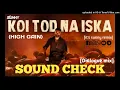 Download Lagu Koi Tod Na Iska ( Sound check) | Chhaava Movie Dialogue Mix | It's Sunny Remix | Unique Soundcheck |