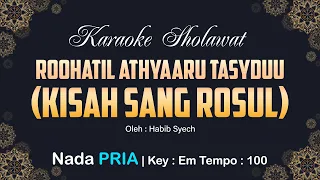 rohatil athyaru tasydu karaoke nada pria kisah sang rosul key em