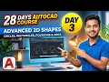 Day 3 Advanced 2D Shapes - Circles Rectangles Polygons Arcs