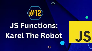 JavaScript Functions Karel The Robot