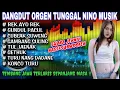 Lagu ORGEN TUNGGAL DANGDUT NINO MUSIK❗DANGDUT JAWA TERLARIS SEPANJANG MASA❗REK AYO REK, GUNDUL PACUL