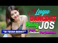 Download Lagu Hits Dangdut Paling Jos Buat Di Dalam Perjalanan | New Arrangement Dangdut Remix | Di Tekan Sedikit