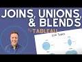 Joins Unions and Blends in Tableau What s the Difference