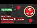 My Journey From QA Infotech To Airtel X Labs Airtel X Labs Interview Process