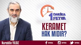 Keramet hak mıdır?
