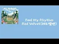 Download Lagu Red Velvet(레드벨벳) — Feel My Rhythm [가사/lyrics]