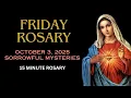Download Lagu 🔴 FRIDAY ROSARY - SORROWFUL MYSTERIES 🔴 ROSARY TODAY - October 3, 2025 - 15 MINUTE ROSARY
