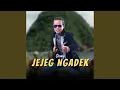 Download Lagu Jejeg Ngadek