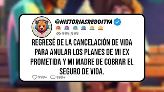 Regresé de la Cancelación de Vida para Anular los Planes de mi Ex Prometida y mi Madre de cobrar ...
