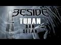 Download Lagu Beside - TUHAN Dan Setan (Video Lirik)