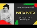 Learn Jamaican Patois Putto Putto What It Means And How To Say It