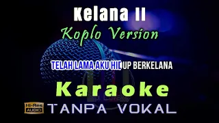 Download Karaoke Kelana 2 - Koplo (Tanpa Vokal) MP3