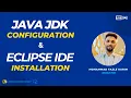 Eclipse IDE with Java JDK Configuration Download and Installation