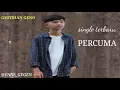 GUSTRIAN GENO~ PERCUMA ~SLOW ROCK GEGEN~ GUSTRIAN GENO TERBARU