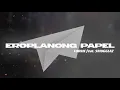 Download Lagu Loonie - EROPLANONG PAPEL feat. Smugglaz (Official Lyric Video)