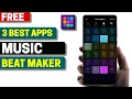 3 Best Free Music Beat Maker Apps for Android 2026