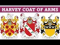 Harvey Coat of Arms Family Crest - Symbols Bearers History