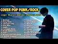 Lagu LAGU INDO HITS COVER POP PUNK ROCK 🔥
