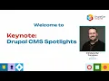 KEYNOTE Drupal CMS Spotlights