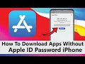 How to Install Apps Without Apple ID Password Download App from App Store Without Password iOS 17