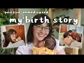 Download Lagu My Positive Birth Story 💛 | unmedicated pre term birth story
