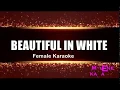 Download Lagu BEAUTIFUL IN WHITE female karake