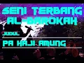 Download Lagu SENI TERBANG AL BAROKAH JUDUL PA HAJI AMUNG