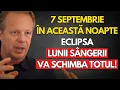 Download Lagu ÎN ACEASTĂ NOAPTE, 7 SEPTEMBRIE, LUNA RECOLTEI SÂNGERIE ÎȚI VA ZGUDUI SUFLETUL!- ECLIPSĂ TOTALĂ 2025