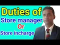 Duties of Senior Store Manager or Senior Store Incharge or Manager