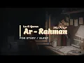 Download Lagu QS. Ar-Rahman (سورة الرحمن) Lo-fi Theme Quran |⎮ Relaxing for Study/Sleep - [ With Rain ]