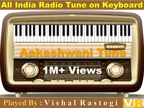 Download MP3 Radio Good Morning Tune || AIR Opening Signature Tune || Aakashvani Old Popular Tune on Keyboard