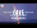 Melanie Martinez - Cake (Lyrics)
