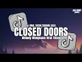 Download Lagu DJ CLOSED DOORS REMIX TERBARU FULL SONGS VIRAL TIKTOK