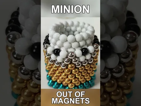 Minion out of Magnetic Balls