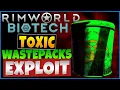 Delete Toxic Waste Packs Easily In Rimworld Biotech