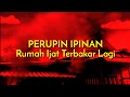 Download Lagu Rumah Ijat terbakar lagi. PARODY ( .Feast - Peradaban )