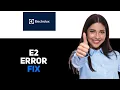 Electrolux Ac E2 Error Code 2025