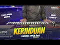 Download Lagu KERINDUAN KARAOKE DUET TANPA VOKAL CEWEK VERSI KOPLO - PALING MERDU VOKAL COWOKNYA - ANNYCO KARAOKE
