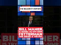 Bill Maher my vote is up for grabs