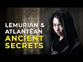 Lagu Lemurian vs Atlantean Alchemy – A Channeled Message on Transmutation